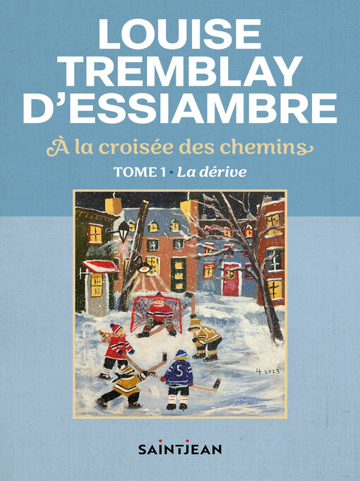Title details for La dérive by Louise Tremblay d'Essiambre - Available